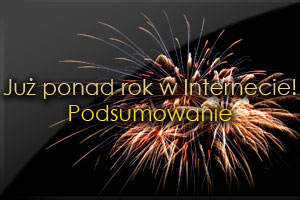 Już ponad rok w Internecie. Podsumowanie. - Piotr Nalepa, blog webmasterski