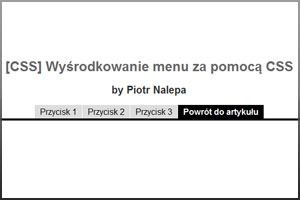 [CSS] Wyśrodkowanie menu za pomocą CSS - Piotr Nalepa | Blog webmasterski, porady i tutoriale