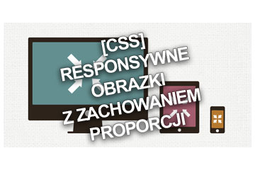 [CSS] Responsywne obrazki z zachowaniem proporcji