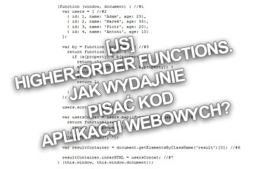 [JS] Higher-order functions. Jak wydajnie pisać kod aplikacji webowych?