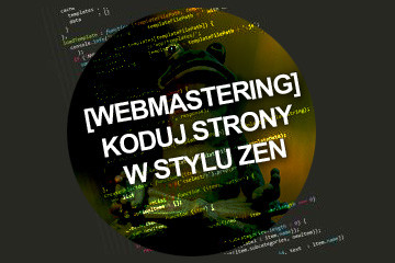 [Webmastering] Koduj strony w stylu Zen