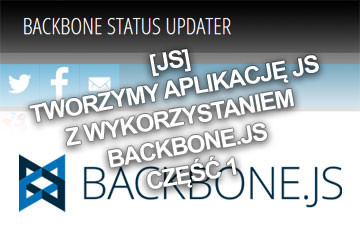 [JS] Tworzymy aplikację JS z wykorzystaniem Backbone.js, część 1 – Zapoznanie z frameworkiem