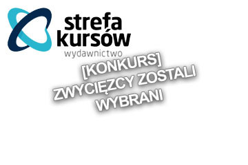 [Konkurs] Zwycięzcy zostali wybrani